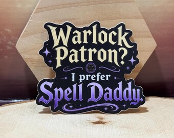 D&Dビニールステッカー：ウォーロックのパトロン？私はスペルダディの方が好き。防水ステッカー