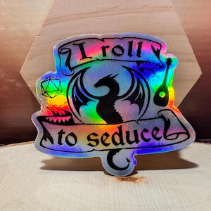 I Roll to Seduce Sticker: Bard D&D Holographic Sticker - Waterproof