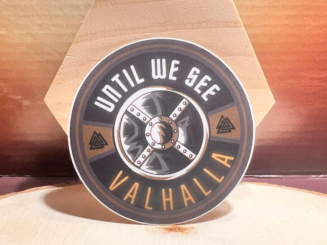 Until We See Valhalla Sticker: Norse Viking Mythology, Dishwasher Safe ...
