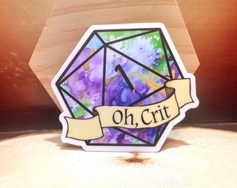 Oh Crit D20 Vinyl Sticker, Natural 1, D&D, TTRPG