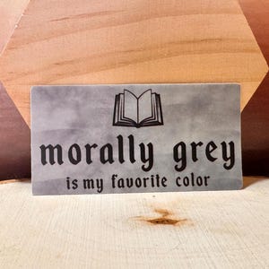 Bookish Vinyl Sticker Morally Grey Is My Favorite Color Castle, Book, Novel, Waterproof Sticker, Reader gifts, Smut, Villain Love
