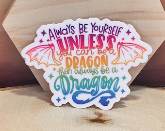 Dragon Quote Vinyl Sticker: Waterproof Inspirational Decal