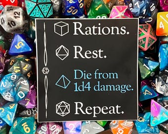 D&D Vinyl Sticker: Rations Rest Die 1d4 Damage Repeat - Dishwasher Safe