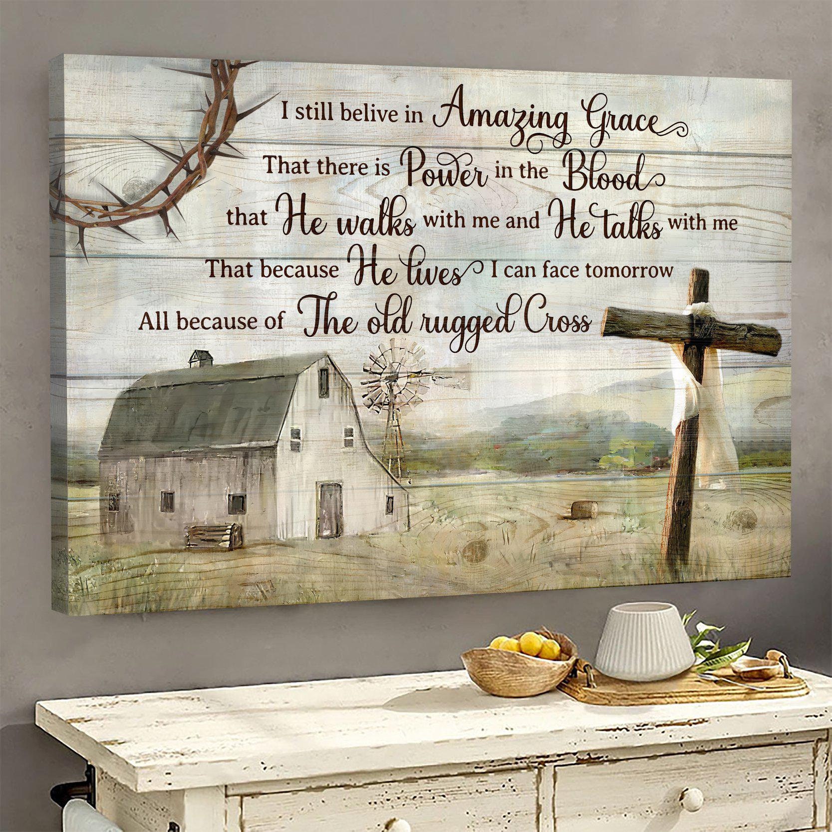 I Still Believe In Amazing Grace Cross Canvas Wall Art Decor Etsy