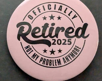Badge officiel de retraité Choisissez votre année 2025 2024 2023 2022 2021, etc. en rose