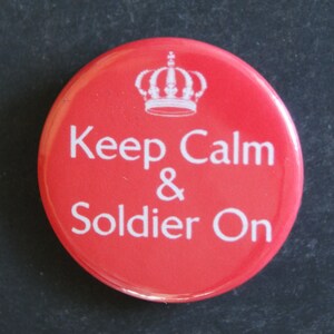 Keep Calm and Soldier On Fridge Magnet - Keep Calm Fridge Magnet