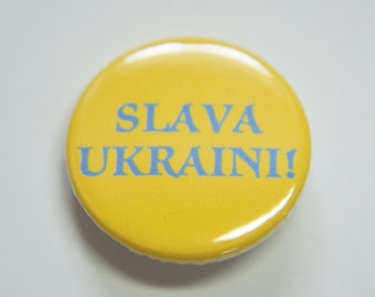 Slava Ukraini! Glory to Ukraine Button Badge