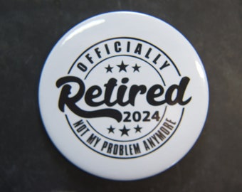 Officially Retired Badge Choose Your Year 2024 2023 2022 2021