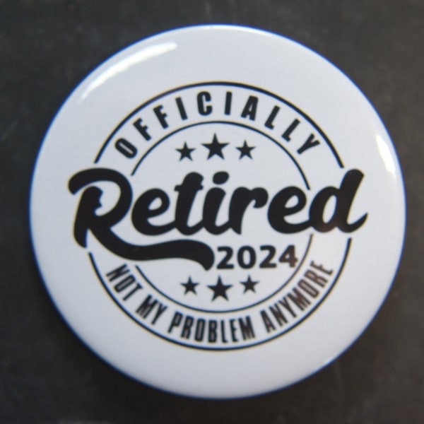 Officially Retired Badge Choose Your Year 2024 2023 2022 2021