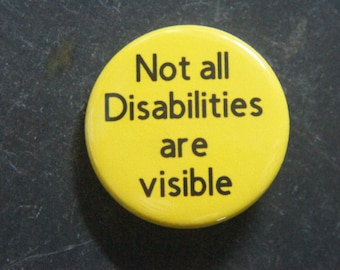 Not All Disabilities Are Visible Button Badge
