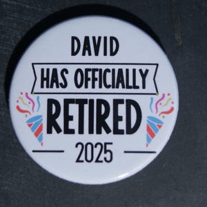 Personalised Officially Retired Badge Retirement Gift