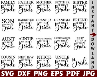 Family Of The Bride SVG - Bride Family SVG - Father Of The Bride SVG -  Mother Of The Bride Svg - Brother Of The Bride Svg- Sister Bride Svg