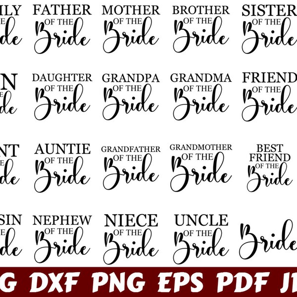 Family Of The Bride SVG - Bride Family SVG - Father Of The Bride SVG -  Mother Of The Bride Svg - Brother Of The Bride Svg- Sister Bride Svg