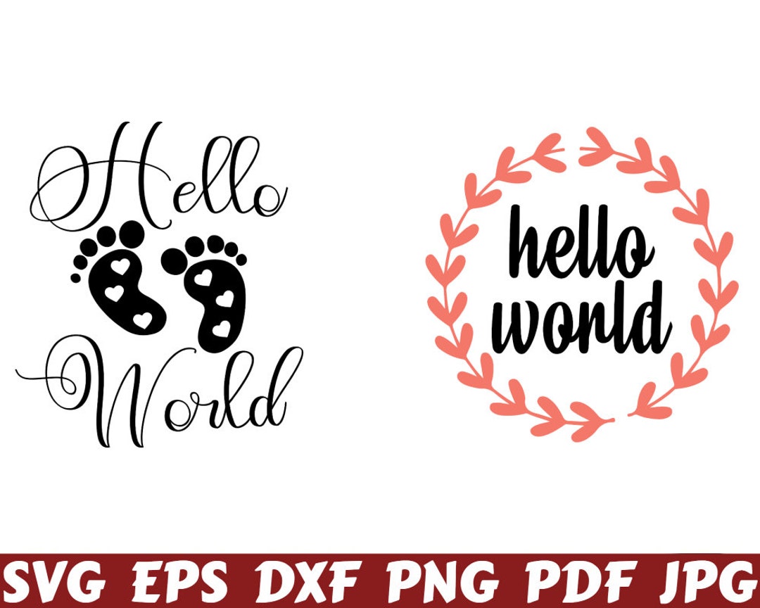 Helloworld Svg Sign Hello World SVG Hello SVG World SVG Newborn Svg - Etsy