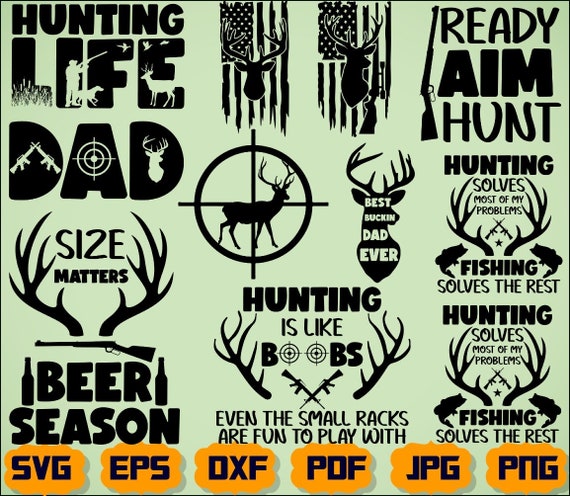 Cut Files for Cricut Silhouette Deer Hunt Season Clipart Dad Life PNG Hunting SVG Bundle Hunter Quote Svg