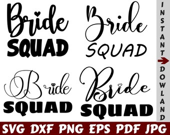 Bride Squad SVG - Bride SVG - Squad SVG - Wedding Cut File - Wedding Quote Svg - Wedding Saying Svg - Wedding Design Svg - Wedding Shirt Svg