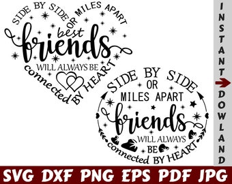 Side By Side Or Miles Apart Best Friends Will Always Be Connected By Heart SVG - Best Friends SVG- Best Friends Cut File- Best Friends Quote