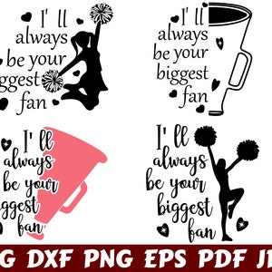 I&#39;ll Always Be Your Biggest Fan SVG - Biggest Fan SVG - Cheer Fan SVG - Cheer Cut File - Cheer Quote Svg - Cheer Saying Svg - Cheer Design