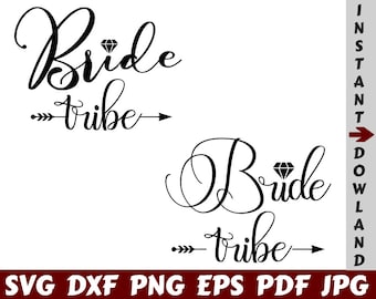 Bride Tribe SVG - Bride SVG - Tribe SVG - Wedding Cut File - Wedding Quote Svg - Wedding Saying Svg - Wedding Design Svg - Wedding Shirt Svg