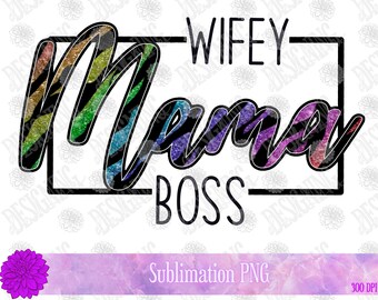 Boss PNG, Wife Life PNG, Mama png, Mom png, Mom Life, Animal Print mom png, Boss Babe, Wifey mama boss,  PNG, Digital Download, Shirt file