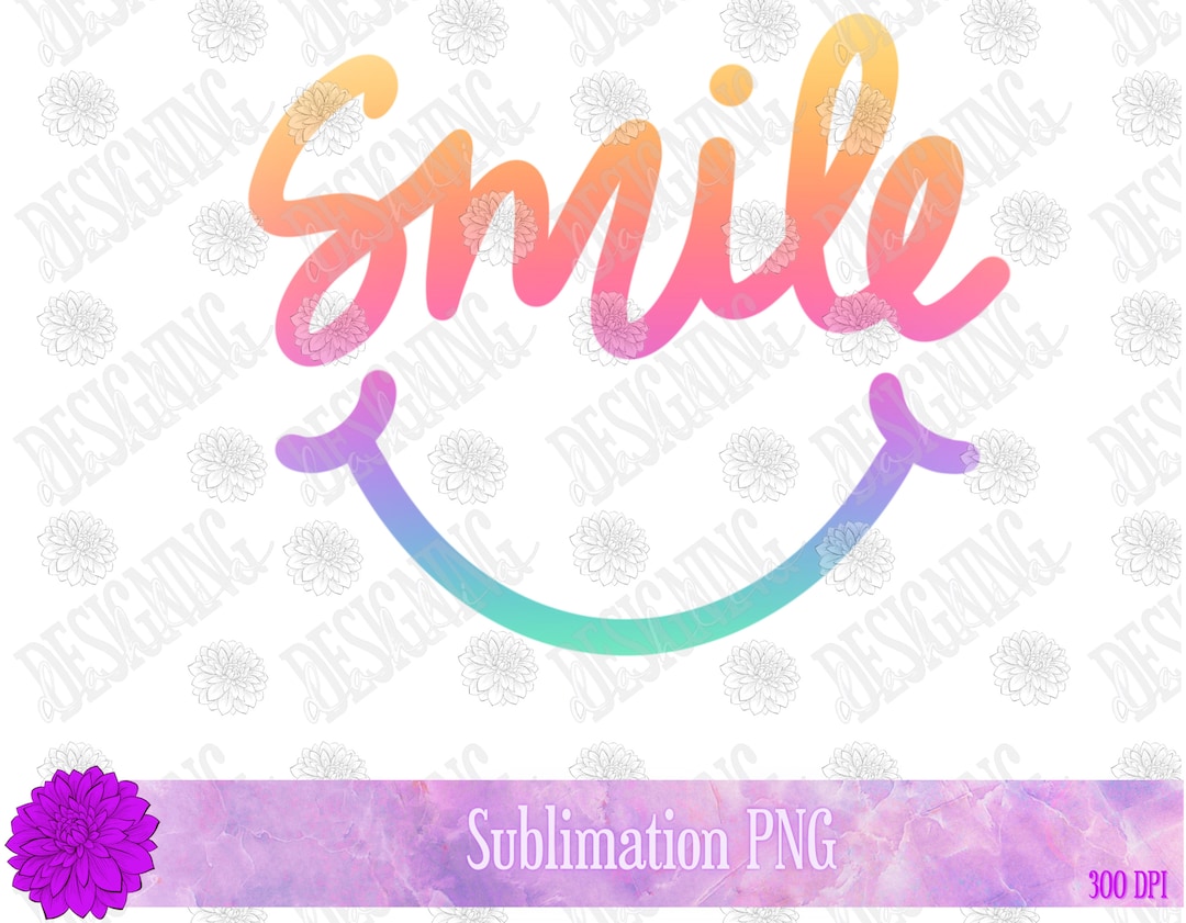 Smile Instant Digital Download Sublimation File, Cricut Cameo Png ...