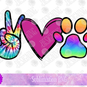 Peace Love Pet | Peace love dog | Peace love paw | Peace love | Peace love PNG | Digital File | Sublimation | Dog lover gift | Rainbow paw