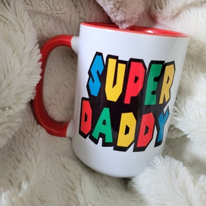 Super Daddy, Father's day gift for dad, Father's day mug, Birthday gift for dad, Super daddy coffee mug, Father's day gift, Best dad ever