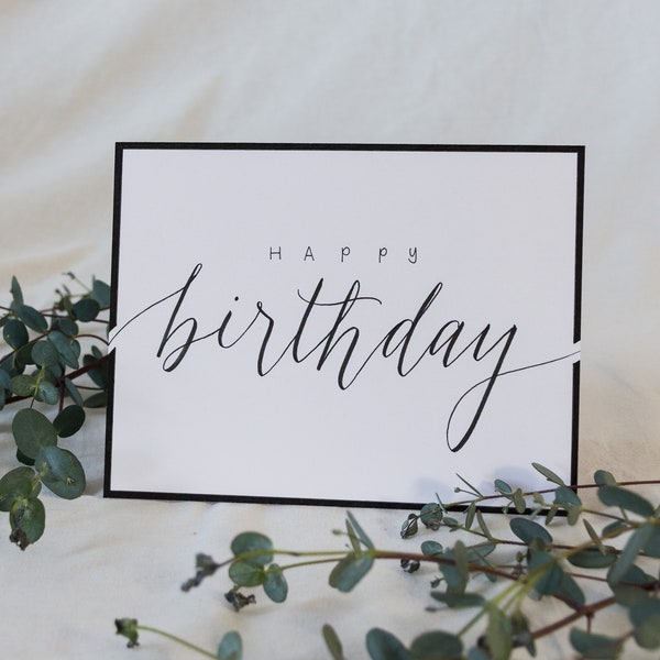 Elegant Happy Birthday Card + Personalized Envelope | Handmade Hand Lettered | Greeting Card for Him and Her | Black Modern Calligraphy