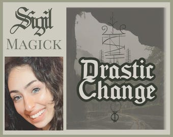 Sigil Magick: Making A Drastic Change