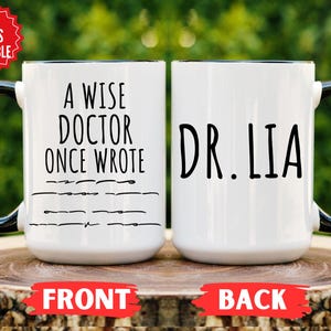 Personalized Doctor Day Gift,Medical School Graduation Gift, Wise DR once wrote Mug, Medical School Gift,Funny Doctor Gift, Doctor Christmas
