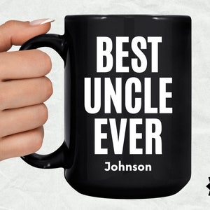 Personalized Uncle Mug , Best Uncle Ever Mug Uncle Mug  Gift for Uncle Uncle Gift Cool Uncle Mug, Uncle Gift, Best Uncle Ever Mug, Uncle Mug