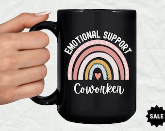 Emotional Support Coworker Mug. Coworker Gift. Coworker Friend Gift Corporate Gifts, Coworker Gift Idea, Office Mugs,Coworker Birthday,