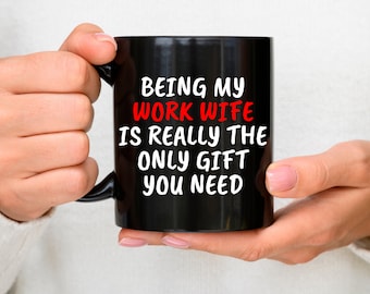 WORK WIFE GIFT, work wife mug, work wife present, work wife coffee mug, work wife gift idea, mug for work wife, gift for work wife