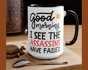 Goedemorgen Ik zie de moordenaars hebben mislukte mok, grappige koffiemok, mokken met gezegden, koffiemok, collega cadeau, man cadeau, geschenken voor haar