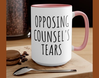 Opposing Counsel's Tears ,funny lawyer mug, gift for lawyer, Attorney ,Lawyer Gift ,law graduate gifts, future criminal, Mug For Graduation