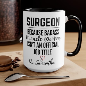 Badass Miracle Worker Surgeon Mug: Funny Doctor Gift