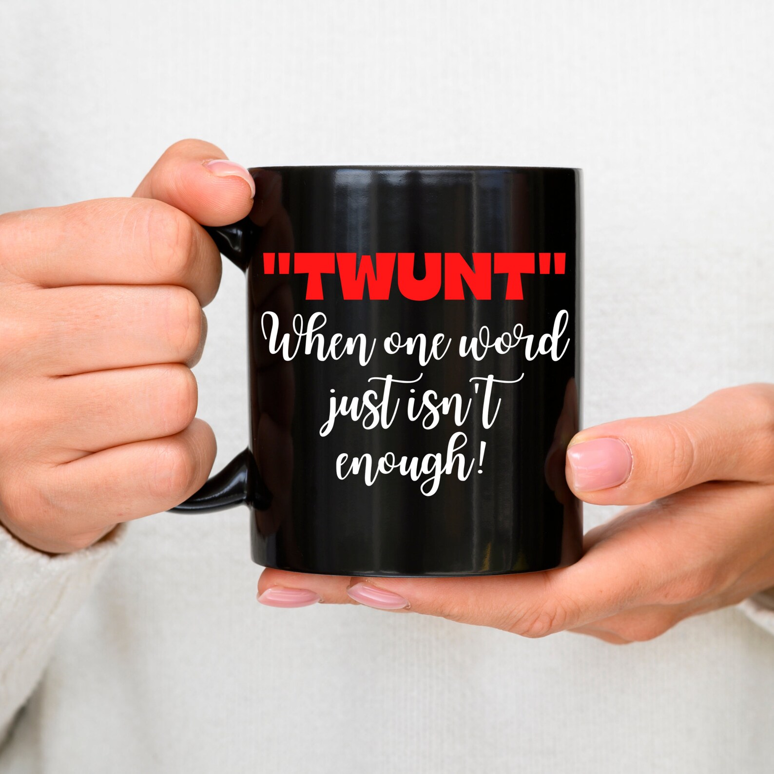 Funny Insult Mug Gift for friend BossTwunt When One Word Just Etsy