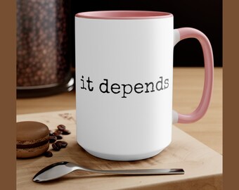 Lawyer Mug, It Depends Mug, Funny Lawyer Gift, Attorney Gift, Law Student Mug, Law School Graduation Gift, Funny Law Mug, Court Mug
