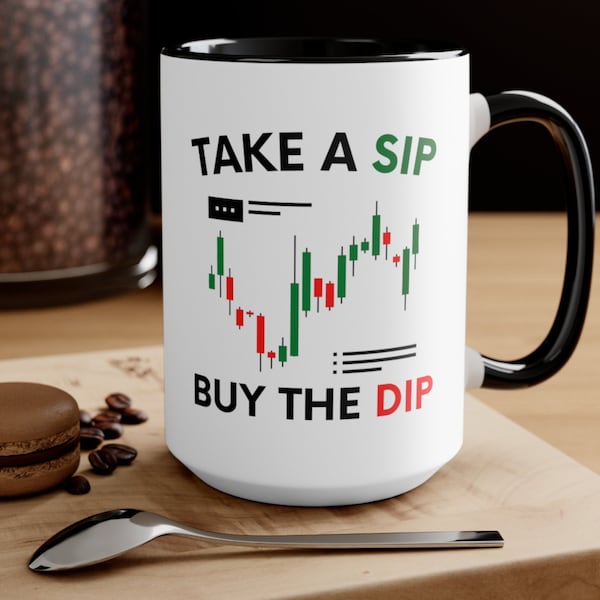 Take a Sip And Buy The Dip Funny Stock Trader Coffee Mug  Stock Market Investor Gift unique gift for traders and investors, stock market mug