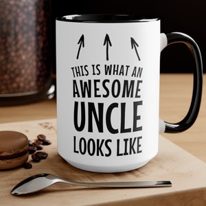 This is what an awesome uncle looks like mug, Father&#39;s Day gift,Uncle present Best uncle Ever Uncle Gifts from Niece Uncle Gifts From Nephew