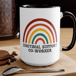 Emotional Support Coworker Mug. Coworker Gift. Coworker Friend Gift Corporate Gifts, Coworker Gift Idea, Office Mugs,Coworker Birthday,