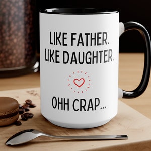 Dad Gifts from Daughter Funny Dad Gift Idea Father&#39;s Day Birthday Gift for Dad from Daughter Funny Dad Coffee Mug Like Father Gifts for Dad