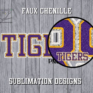 May include: A digital design featuring the word "TIGERS" in purple glitter letters with gold and silver accents. The design includes the text "FAUX CHENILLE" and "SUBMLIMATION DESIGNS" in white.