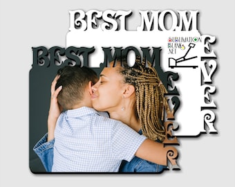 BEST MOM EVER, Sublimation blanks, Picture Frames, Photo Frame, Mothers Day, Gift for her, Gift for mom, Personalized, diy, mom gift, unisub