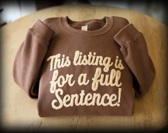 PERSONALIZED Yarn Embroidered Sweatshirts CUSTOM Sentence Christmas Gifts for Her Gifts for Him Fuzzy Chenille Script Letters Team Sweater