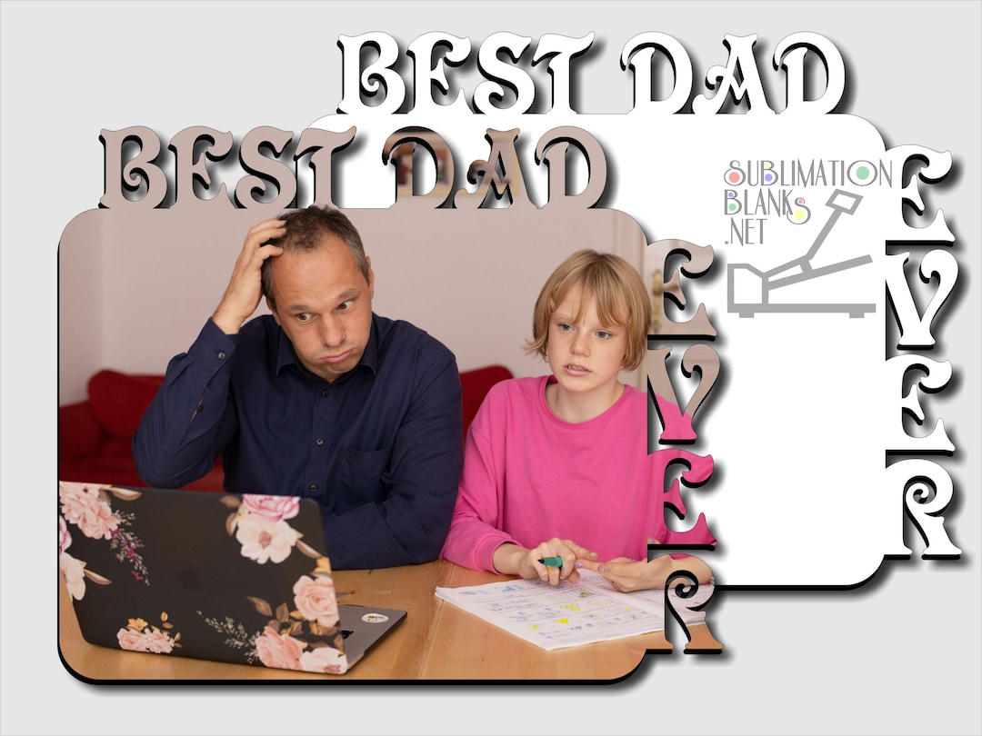 BEST DAD EVER, Blank, Sublimation Blanks, Picture Frame, Photo Frames
