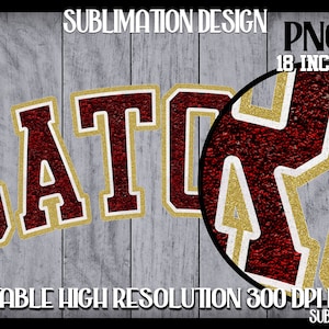 May include: A digital design featuring the word "GATORS" in a maroon and gold collegiate font. The design is 18 inches wide and includes the text "Sublimation Design PNG" and "Printable High Resolution 300 DPI PNG".