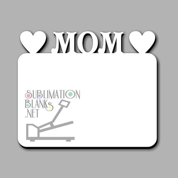 MOM W/ HEARTS, Sublimation blanks, Picture Frames, Photo Frame, Mothers Day, Gift for her, Gift for mom, Personalized, mom gift, Home decor