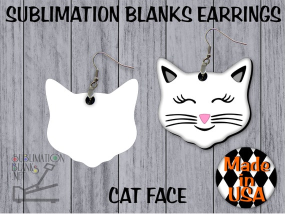 Ds SUBLIMATION Blanks CAT Earrings Cute Earrings Dangle Earrings Jewelry  Fun Earrings Cat Mom Kitty Cat Lover Cat Gifts Wholesale Unisub Mdf 