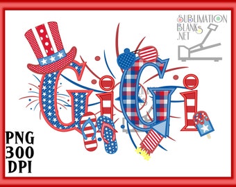GIGI, 4th of JULY, Png, Patriotic, Sublimation Design Downloads, grandparents, gifts, tshirt design, grandmother gift, stars and stripes